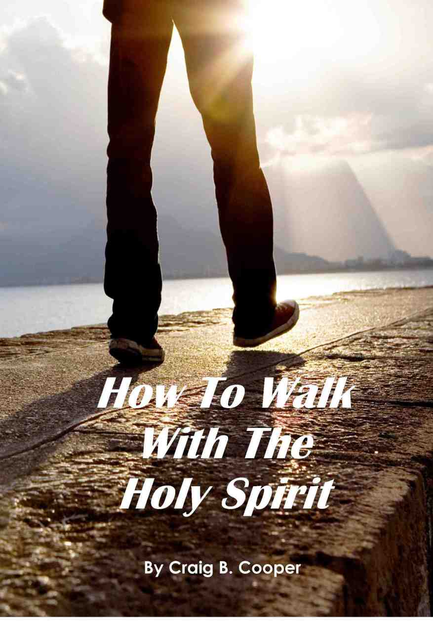 How To Walk With the Holy Spirit