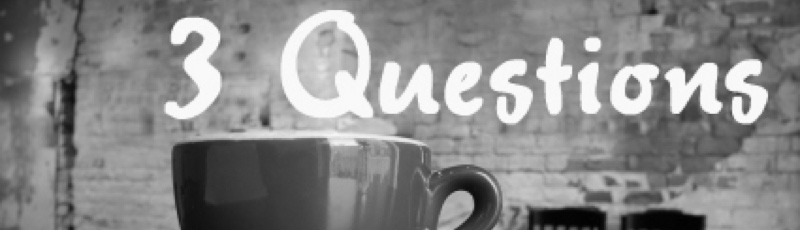 3 Questions